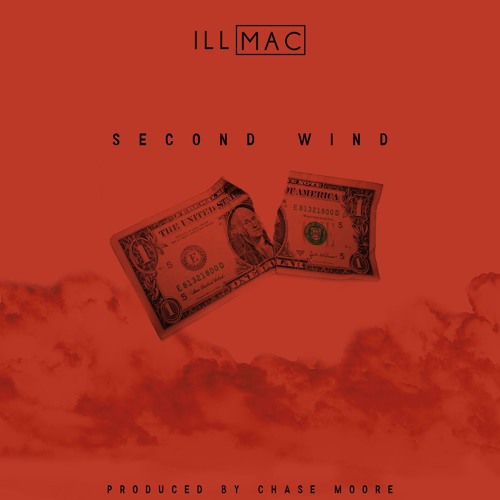 illmac - Second Wind (prod. By Chase Moore)