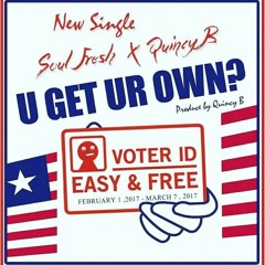 Soul Fresh ft Quincy - U Get Your Own?