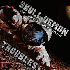Skull Demon & Carles S - Troubles (original)