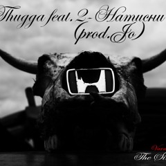 Thugga ft. 2 - Natisni (prod. by Jo)
