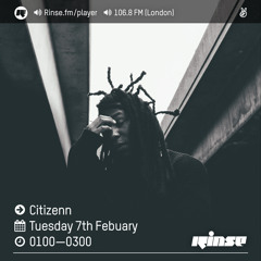 Rinse FM Podcast - Citizenn - 7th February 2017