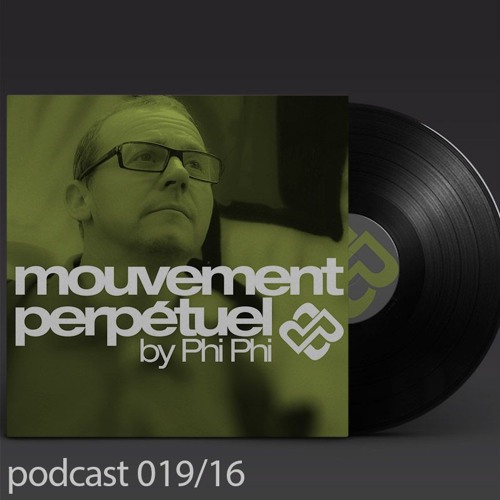 Mouvement Perpétuel Podcast 019 (Pure.fm radio show)