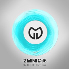 HIP HOP RnB SET - 2 MINI DJS