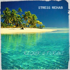 Stress Rehab (Rignér & Turani)