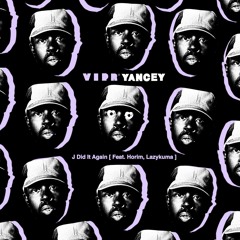 J DID IT AGAIN (Feat. Horim, Lazykuma) [Prod. Sameoldshittt ]