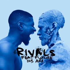 Usher - Rivals Feat. Future - Dub Aura