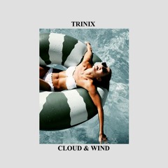 TRINIX - CLOUD & WIND