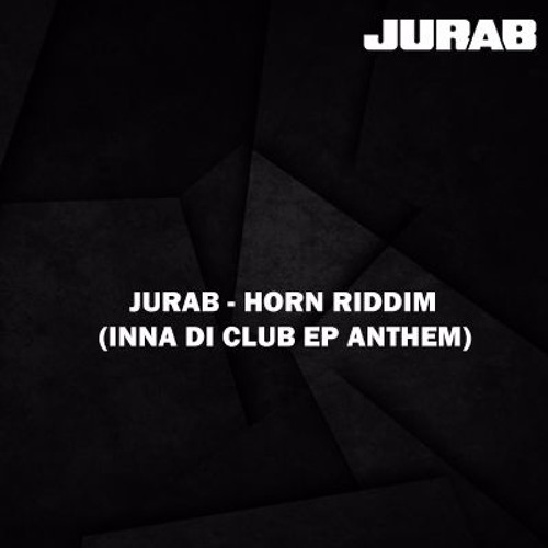 Horn Riddim (Inna Di Club EP Anthem)