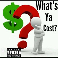What's Ya Cost? Ft. Kareemyaseen (Prod. By Greatness Beats)