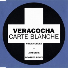[FREE DOWNLOAD] Veracocha - Carte Blanche (Vince Schuld x Airborne remix)