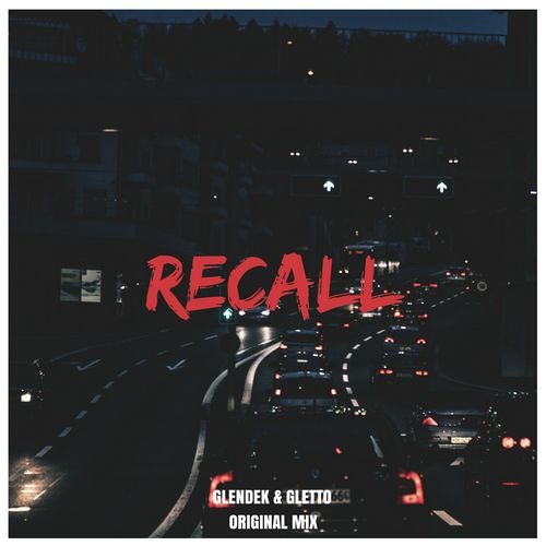 Glendek & Gletto - Recall