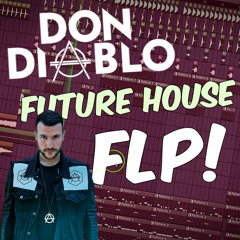 Don DIABLO Style Future House FLP | FL Studio Template 32