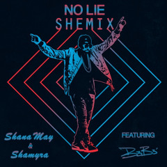 NO LIE (SHEMIX)SHAY x SHAMYRA x B3B3'