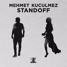 Mehmet Kuculmez - Standoff