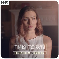 This Town (ft. Kirsten Collins and Mario Jose) - Kurt Hugo Schneider