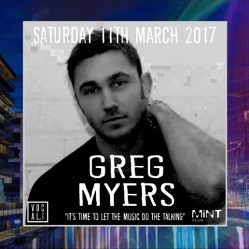 Vocal @ Mint Leeds - 11th March 2017 - Dj Greg Myers
