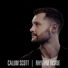 Calum Scott - Rhythm Inside (Jordy Luxx Remix)
