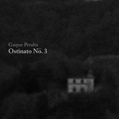 Ostinato No.3 by Gaspar Peralta