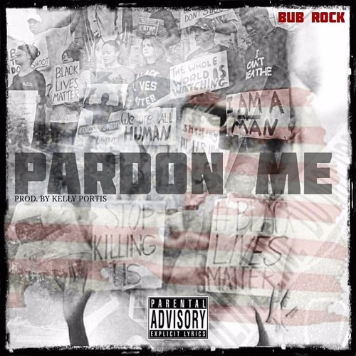 BUB ROCK-PARDON ME