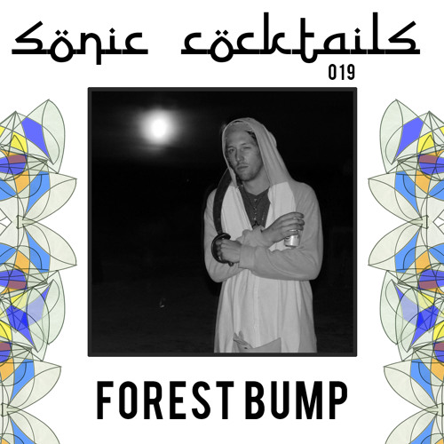 Sonic Cocktails 019 - Forest Bump