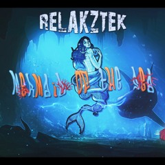 Relakztek - Mermaid Of The Sea (Final)