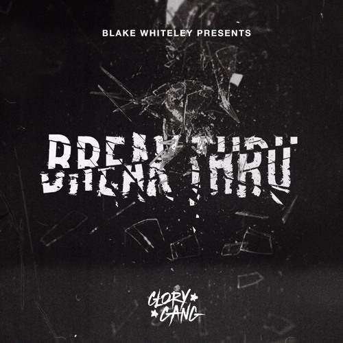Blake Whiteley - Break Thru