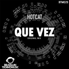 BTMFD043 - Hotcat - Que Vez (Original Mix)