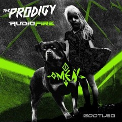 Prodigy - Omen (AudioFire Bootleg) [FREE DOWNLOAD]