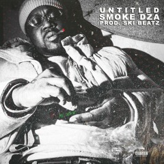 Smoke DZA - "Untitled' (Prod. by Ski Beatz)