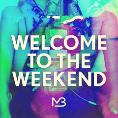 Media Blackout - Welcome To The Weekend