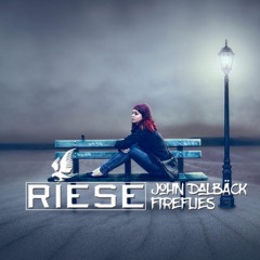 John Dalbäck - Fireflies (Riese Remix)
