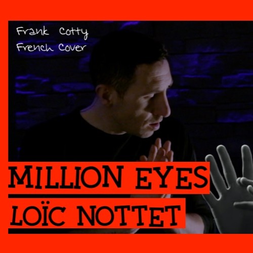 Loïc Nottet - Million Eyes (french cover)