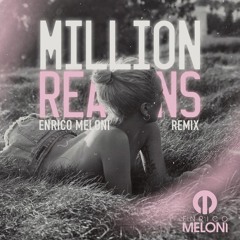 L4dy G4g4 - Million R34sons (Enrico Meloni Remix)[CLICK "Buy" FULL VOCAL DOWNLOAD]