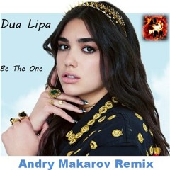 Be The One (Andry Makarov Remix)