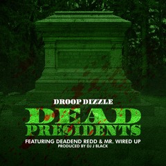 Dead Presidents (Dirty)