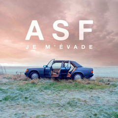 ASF - Je M'évade