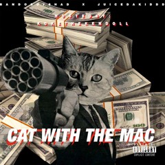 Cat Wit Da Mac Ft. JuiceDakidd