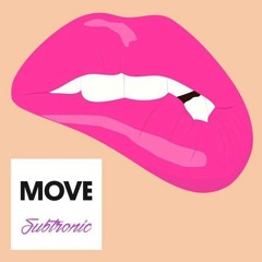 MrSubtronic - Move