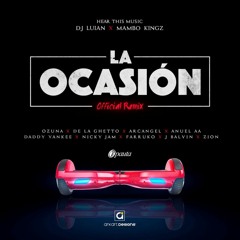 La Ocasión (Official Remix) - Ozuna Ft. Daddy Yankee, Nicky Jam, Farruko, J Balvin