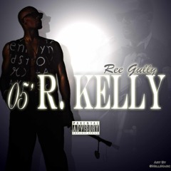 05 R Kelly