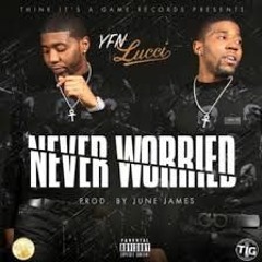 YFN Lucci - Never Worried