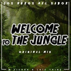 Los Duros Del Sabor - Welcome To The Jungle (Original Mix)Demo