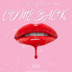FARNUM - COME BACK (Prod. DreamLife)