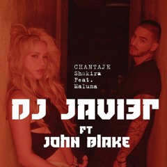 CHANTAJE - DJ JAVI3R & JOHN BLAKE (Tafi Viejo Tucuman) - SHAKIRA FT MALUMA