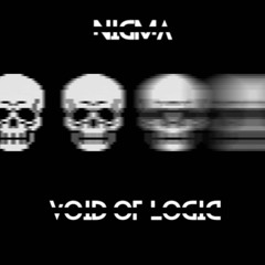 Nigmata - Void of Logic *FREE DOWNLOAD*