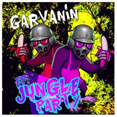 Garvanin - ZULU (Original Mix) [Jungle Party EP] + Remix Stems Pack