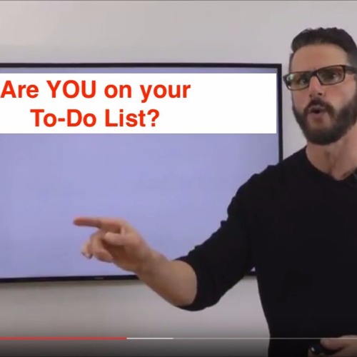 All Inclusive Life -Episode101- Are YOU in your To-Do List? -Kris J Simpson