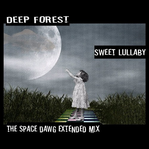 DEEP FOREST "SWEET LULLABY" THE SPACE DAWG EXTENDED MIX