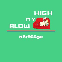 Blow My High (Prod. Scotty Muzik)