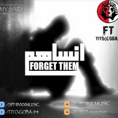 انـــســاهم _Forget Them